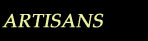 Artisans